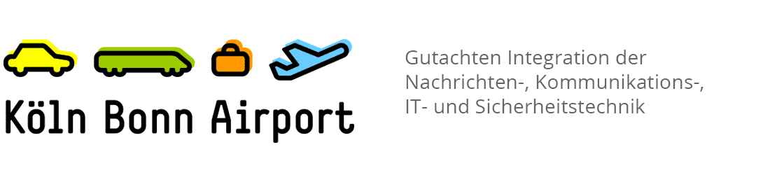 Flughafen Köln / Bonn - Gutachten Integration der Nachrichten-, Kommunikations-, IT- und Sicherheitstechnik